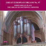 Great European Organs No.97/ The Organ of Southwell Minster / Simon Hogan
